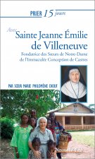 prier 15 jours avec sainte jeanne emilie de villeneuve