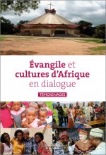 EVANGILE ET CULTURES D'AFRIQUE EN DIALOGUE