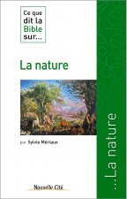 CE QUE DIT LA BIBLE SUR LA NATURE