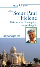 PRIER 15 JOURS AVEC SOEUR PAUL HELENE