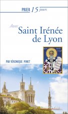 PRIER 15 JOURS AVEC SAINT IRENEE DE LYON NED