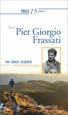 PRIER 15 JOURS AVEC PIER GIORGIO FRASSATI NED