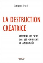 LA DESTRUCTION CREATRICE