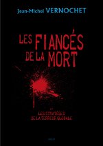 Les Fiancés de la Mort et les stratèges de la terreur globale