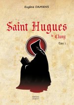 Saint Hugues de Cluny - Tome I (BD)