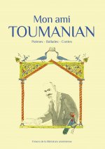 Mon Ami Toumanian (nlle édition)