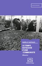 Le Temps retrouvé d'une communiste. Mémoires.