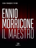 ENNIO MORRICONE IL MAESTRO