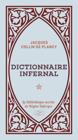 Dictionnaire infernal, tome 1