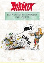 Astérix et les verités historiques expliquées