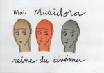 Moi Musidora Reine du Cinéma