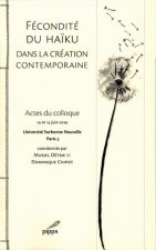 Fécondité du haïku dans la création contemporaine