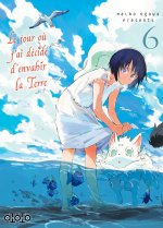 Le jour où j'ai décidé d'envahir la terre T06