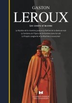 Gaston Leroux - Les chefs-d'oeuvre