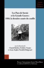 Les pays de Savoie dans la Grande guerre - 1918, la dernière année du conflit