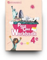 Workbook Anglais 4e - Piece of Cake, édition 2017