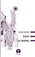 Sous le nopal