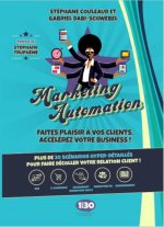 MARKETING AUTOMATION : FAITES PLAISIR A VOS CLIENTS, ACCELEREZ VOTRE BUSINESS !