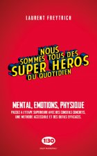 NOUS SOMMES TOUS DES SUPER HEROS DU QUOTIDIEN
