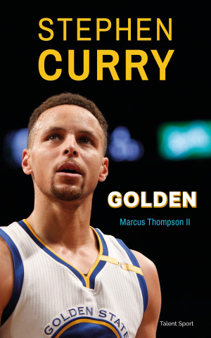 Stephen Curry : Golden (Marcus Thompson II)(Brožovaná)