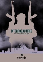 Interrogatoires - Interrogations