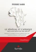 Le Sénégal et l’Afrique face aux défis du XXIe siècle