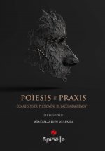 Poïesis et Praxis comme sens du phénomène de l’accompagnement