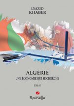 Algérie - Une économie qui se cherche