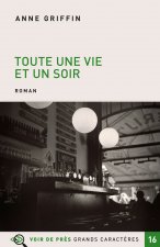 TOUTE UNE VIE ET UN SOIR