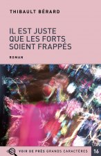 IL EST JUSTE QUE LES FORTS SOIENT FRAPPES