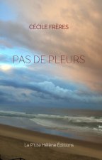 PAS DE PLEURS