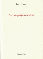 Se rauqueja ma votz