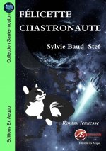 Félicette chastronaute - roman jeunesse