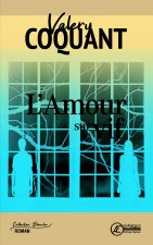 L'amour sur le vif - roman
