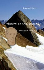 Vincent de Chausenque, vie et morceaux choisis