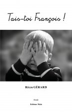Tais-toi François !