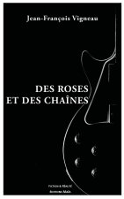 Des roses et des chaînes