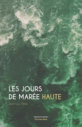 Les jours de marée haute