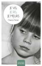 Je vis, je ris, je meurs