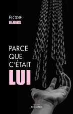 Parce que c'était lui