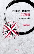 L'énergie, la matière et l'amour