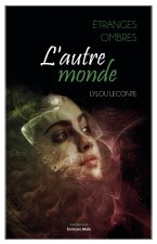 Étranges ombres : l'autre monde