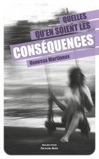 Quelles qu'en soient les conséquences