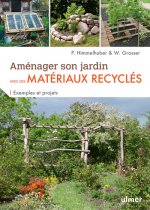 Aménager son jardin avec des matériaux recyclés - Exemples et projets