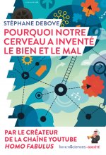 Pourquoi notre cerveau a inventé le bien et le mal