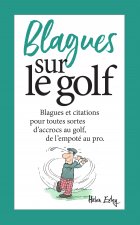 BLAGUES SUR LE GOLF - Nouvelle Edition