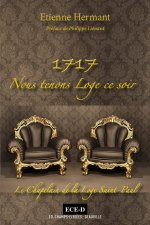 1717. Nous tenons Loge ce soir.
