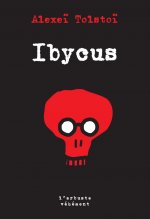 Ibycus ou les aventures de Nezvorov