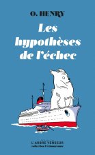 Les hypothèses de l'échec - Précédé de 
