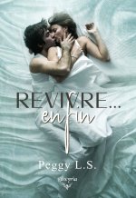 Revivre.. enfin